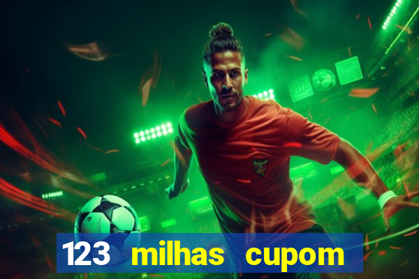 123 milhas cupom de desconto